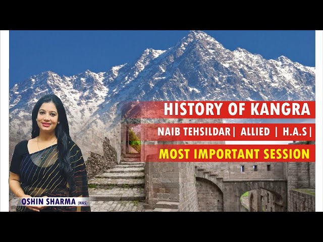 KANGRA HISTORY | Himachal History | Naib Tehsildar| Allied | H.A.S| 2022| Most Important Session