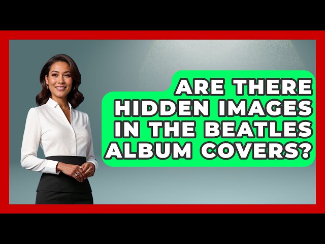 Are There Hidden Images In The Beatles Album Covers? - Rock and Roll Wizards