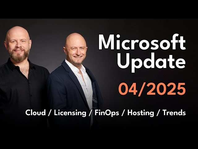 April 2025 Microsoft Licensing and Cloud Update + Q&A