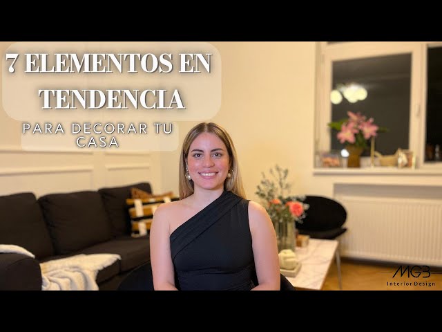 7 Elementos en TENDENCIA para DECORAR TU CASA con LUJO