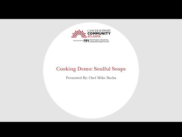 Cooking Demo: Soulful Soups with Chef Mike Bacha