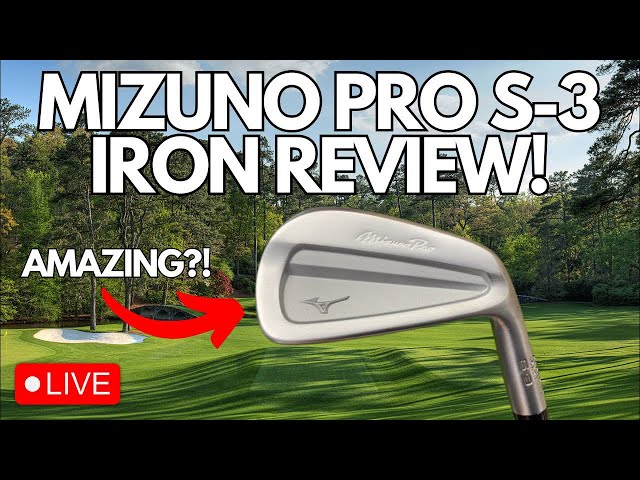 Mizuno Pro S-3 IRON REVIEW - LIVE