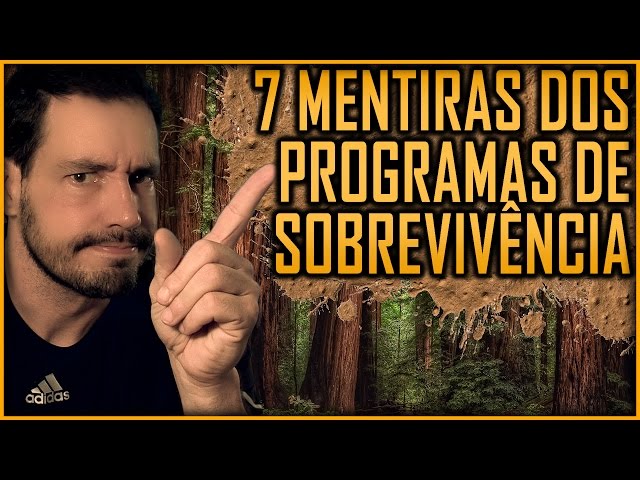 7 Mentiras dos Programas de Sobrevivência (filmes e séries tbm!)