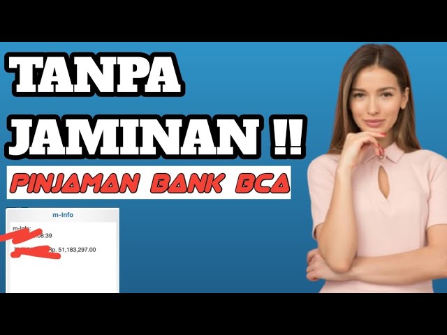 PULUHAN JUTA, TANPA JAMINAN !!! CARA MENGAJUKAN PINJAMAN ONLINE BANK BCA TERBARU 🔥