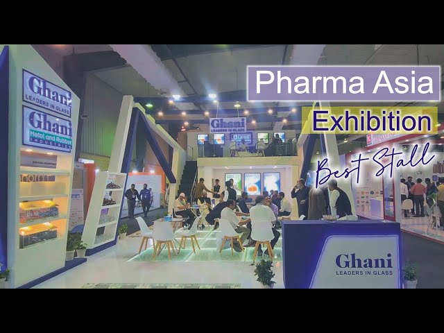 Pharma Asia Karachi 2024 | Exhibition Execution | Best Stall | Ghani Glass Limited | Majid Hashmi