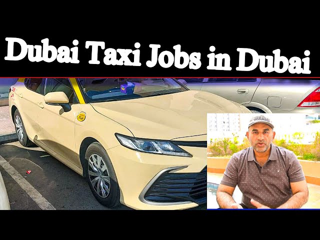 Dubai Taxi Driver Job Complete Information || How Can Find Job in Dubai ?