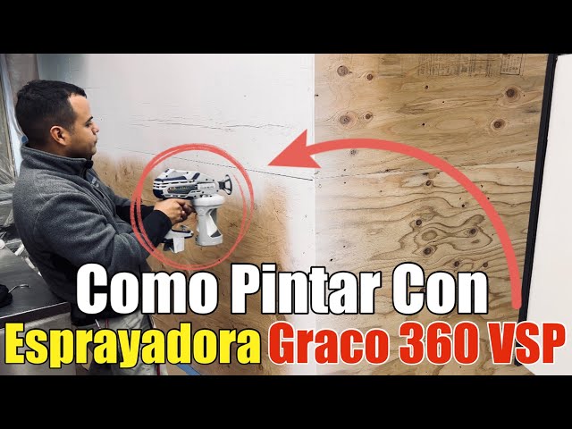 Como Pintar Con Esprayadora Graco TrueCoat 360 VSP Airless Paint Sprayer Desembalaje y Reseña DIY