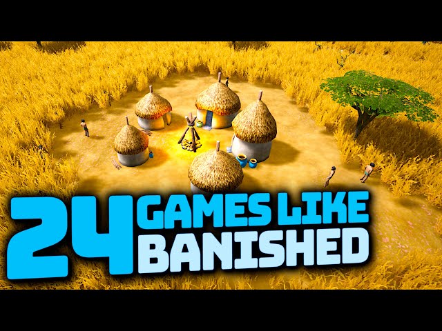 🎪Banished like Games 24 City builders with survival & management gameplay for PC released & upcoming