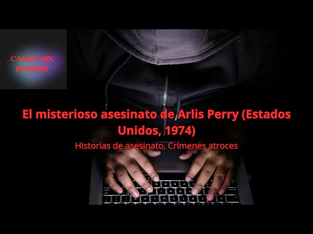 El misterioso asesinato de Arlis Perry Estados Unidos, 1974