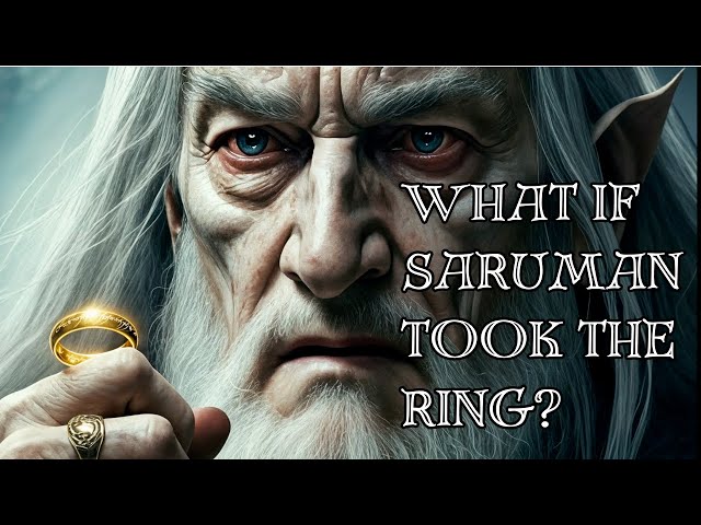 What If Saruman Took the One Ring?