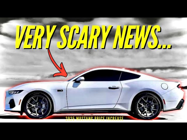 2025 Ford Mustang Get's MASSIVE Price Increase & WHY You Should Be TERRIFIED...