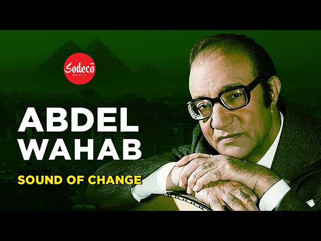 Abdel Wahab: The Sound of Change of the Arabic Music | Lifestar | EP 07