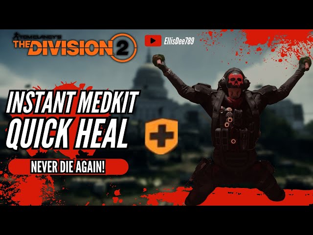 How to Use QUICK HEAL Instant Armor Kit, Never Die Again! - The Division 2