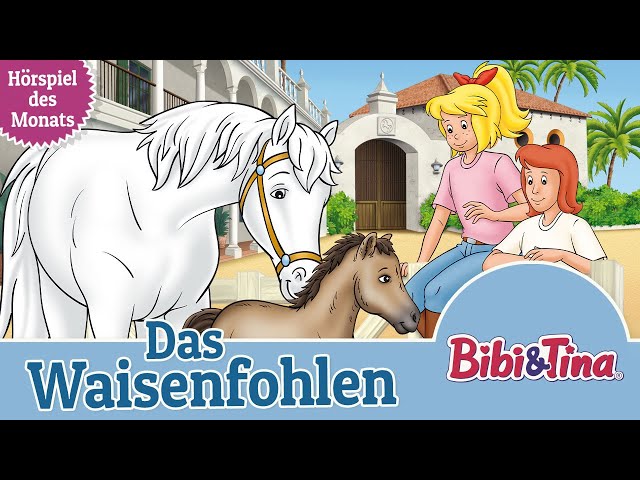 Bibi & Tina - Das Waisenfohlen (Folge 100) | das ZWEITPLATZIERTE Hörspiel des Monats JULI 2023