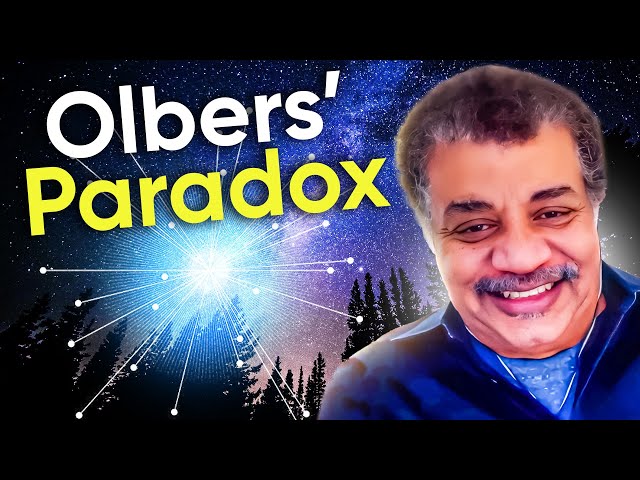 Why is the Night Sky Dark? | Neil deGrasse Tyson Explains...