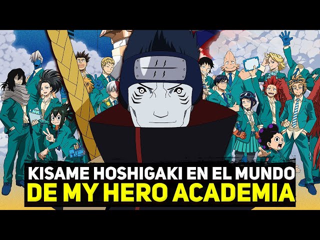 QHPS Kisame Hoshigaki en el mundo de My Hero Academia parte 6 | QHPS Naruto 2022