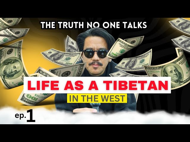 Life As A Tibetan in the West: The Truth No One Talks About