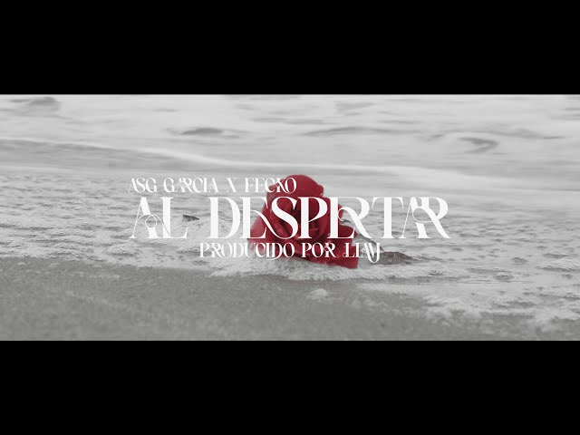 Asg García - Al Despertar feat. Fecko