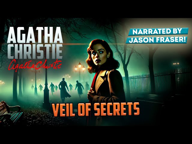 AGATHA CHRISTIE - VEIL OF SECRETS (Audiobook) | Detective Tales