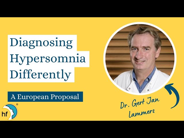 "Diagnosing Hypersomnia Differently: A European Proposal" with Dr. Gert Jan Lammers