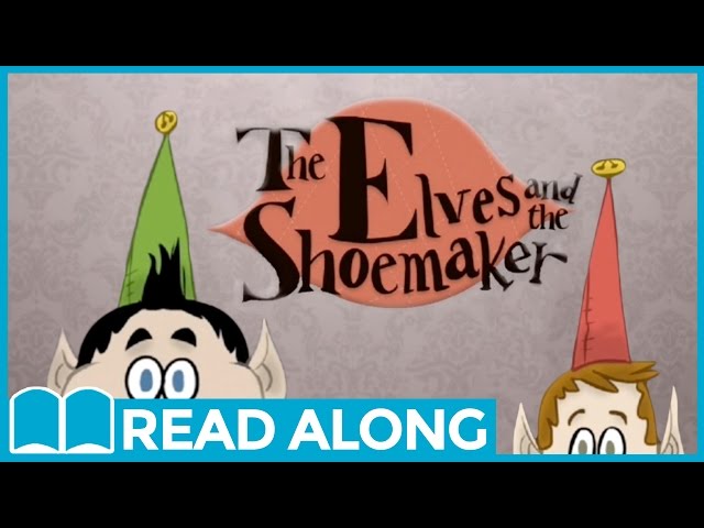 The Elves and the Shoemaker #ReadAlong StoryBook Video For Kids Ages 2-7