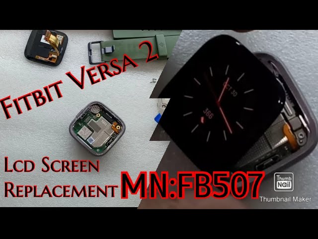 fitbit Versa 2 MN:FB507 Replace LCD TOUCH Screen