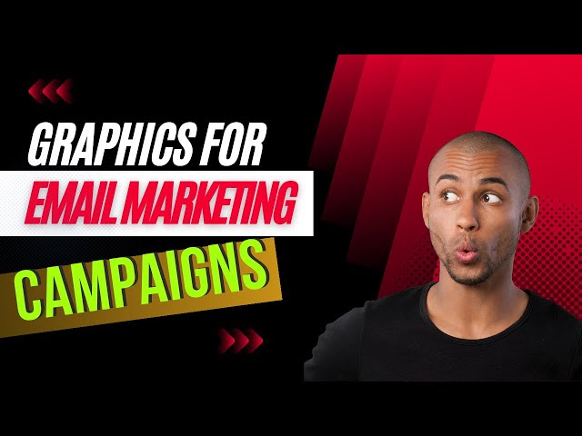 Creating Stunning Graphics for Email Marketing Campaigns