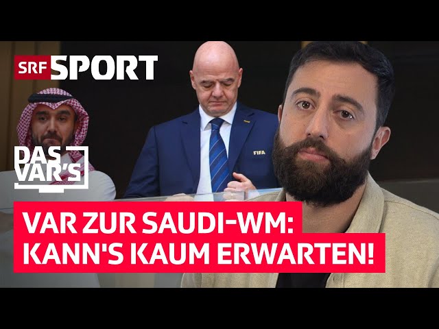 Sven Ivanić über die WM in Saudi-Arabien: Ich kanns kaum erwarten. «Das VAR’s» Folge 61 | SRF Sport