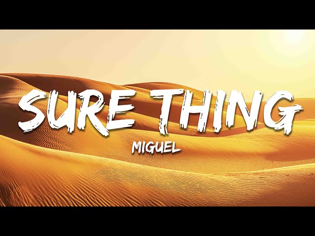 Miguel - Sure Thing  (sped up) (Lyrics)