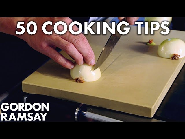 50 Cooking Tips With Gordon Ramsay | Part One