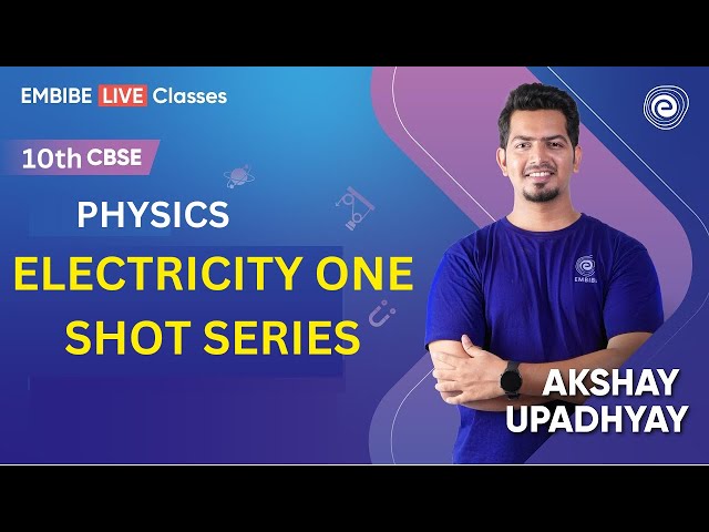 Electricity ONE SHOT SERIES | Physics Class 10 | Akshay