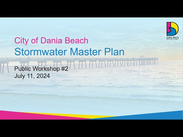 07-11-2024 Stormwater Master Plan Public Workshop #2