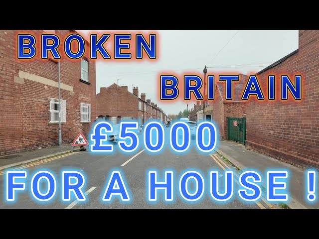 BROKEN BRITAIN, The cheapest houses in the UK ? Deprived town and regeneration.