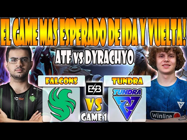 TUNDRA VS FALCONS BO3[GAME 1]DYRACHYO, BZM, 33 VS ATF, SUMAIL, SKITER-DREAMLEAGUE SEASON 25-DOTA-ESB