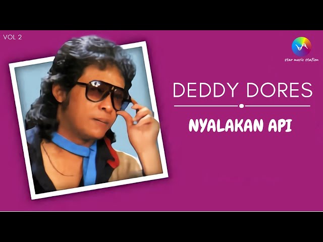 Deddy Dores - Nyalakan Api (Music Video)