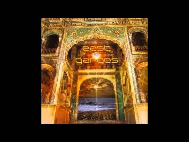 East of the River Ganges  -  The Kumba Mela Experiment   (Full album)