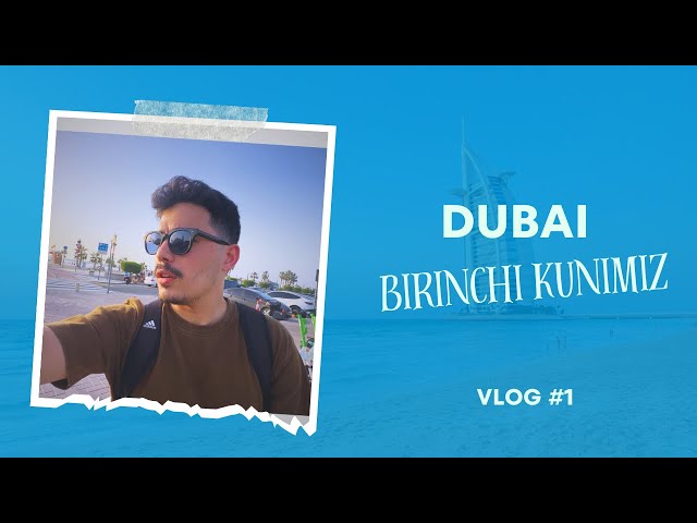 Dubaiga Sayohat Birinchi Vlog Birinchi Kun 🇦🇪