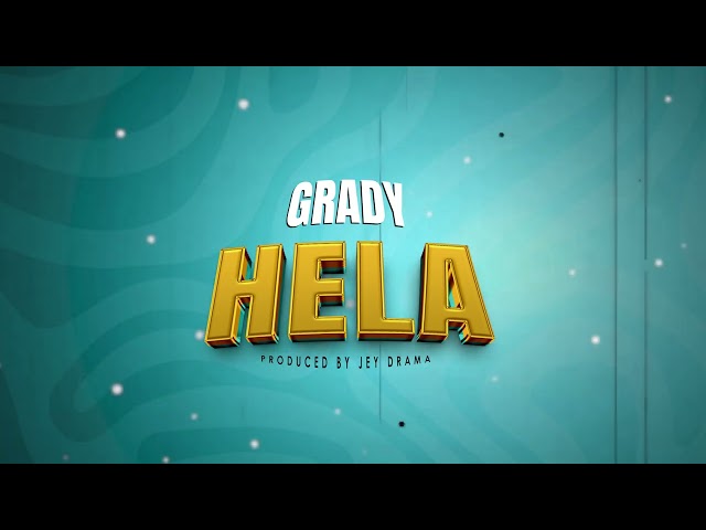 Grady-Hela (Official Audio Lyrics)