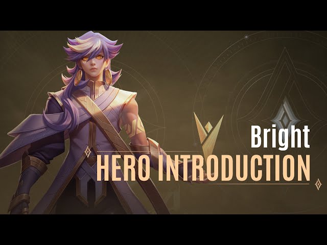 Bright Hero Introduction Guide | Arena of Valor - TiMi Studios