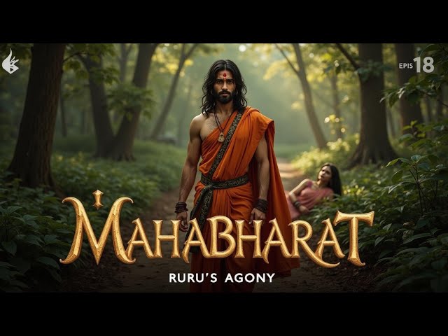 Mahabharat | English | P01 E18 - Ruru's Agony: A Tale of Love, Loss, and Redemption