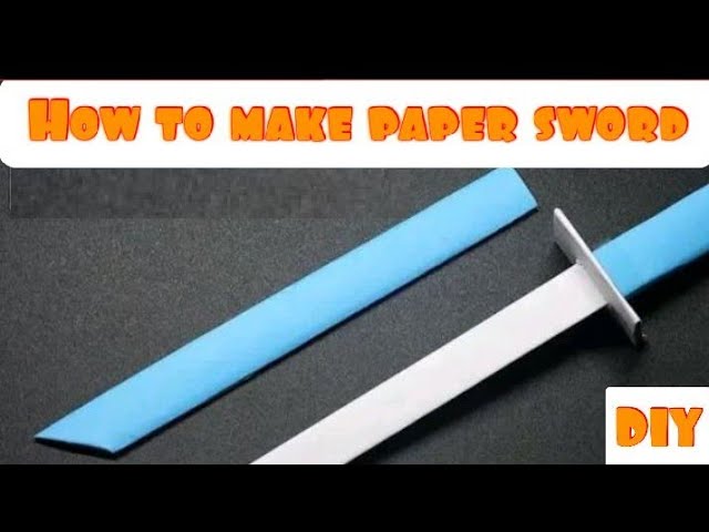 How to make a paper sword (DIY) EASY origami