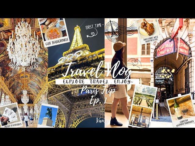 🛫TravelVlog🙋🏼‍♀️l🛫PARIS TRIP[EP.1]PALACE OF VERSAILES🏛️LA EIFFELTOWER🇫🇷/CHARTIER@GRANDBOULEVARD☕️🍽️