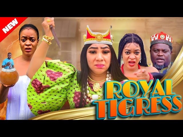 THE ROYAL TIGRESS SEASON 1- Ola Daniels | Ugegbe Ajaelo |Chibuike  2025 latest nigerian movie