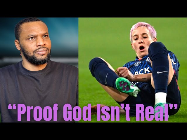 Megan Rapinoe Says Injury is PROOF God Is Not Real