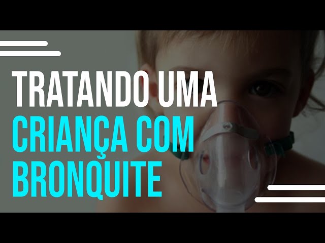 BRONQUITE EM CRIANÇAS: ENTENDA O CONFLITO POR TRÁS DO SINTOMA DO PACIENTE