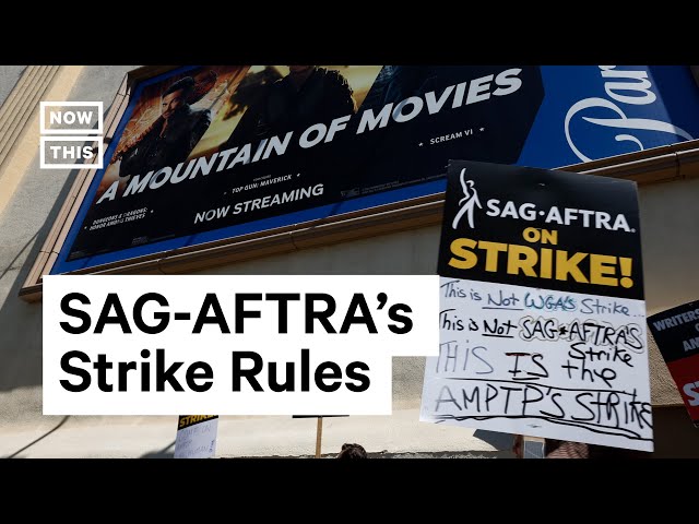 What Are SAG-AFTRA's Strike Rules?