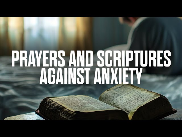 Prayers and Scriptures Against Anxiety | 1 Hour Soaking Instrumental