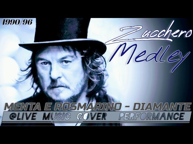 "ZUCCHERO Medley" Medley RemiX Project  by @livemusiccoverdfgerry9815