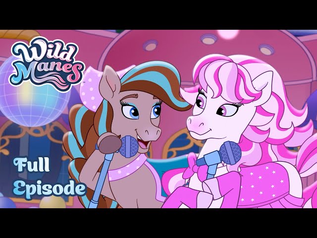 Karaoke'd Away 🎤 Full Episode 🐴 Wild Manes | Ep. 27 | Musical Fun Cartoon for Girls