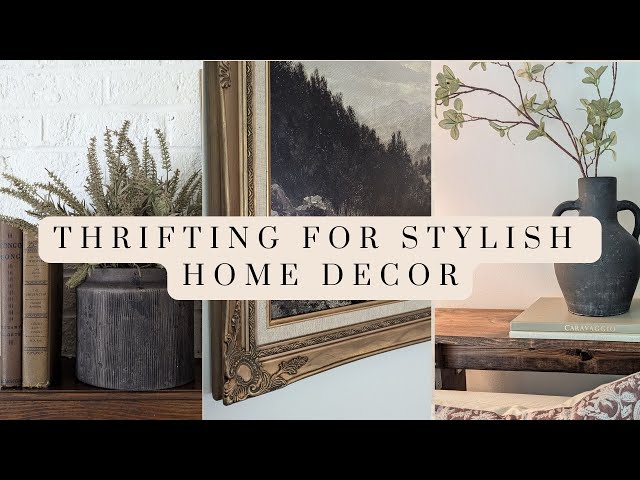 Thrift with Me  ||  High End Style Home Decor Haul ||  Budget Decorating